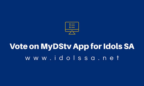 How to Vote on MyDStv App for Idols SA